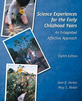 Paperback Science Experiences for the Early Childhood Years: An Integrated Affective Approach Book