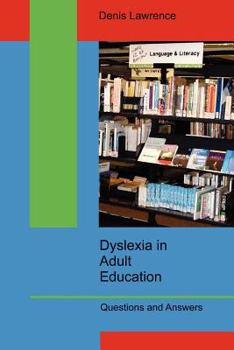 Paperback Dyslexia in Adult Education: Questions and Answers Book
