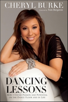 Hardcover Dancing Lessons: How I Found Passion and Potential on the Dance Floor and in Life Book