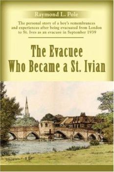 Paperback The Evacuee Who Became a St. Ivian Book