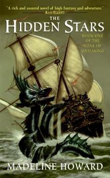 The Hidden Stars: Book One of The Rune of Unmaking - Book #1 of the Rune of Unmaking