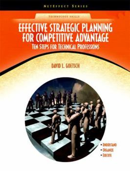 Paperback Effective Strategic Planning for Competitive Advantage: Ten Steps for Technical Professions Book