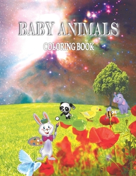 Paperback Baby Animals Coloring Book: Featuring Cute and Adorable Baby Animals Book