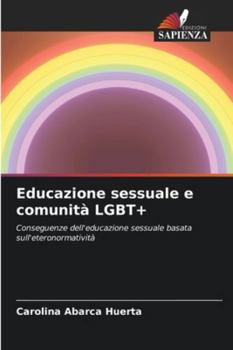 Paperback Educazione sessuale e comunità LGBT+ [Italian] Book
