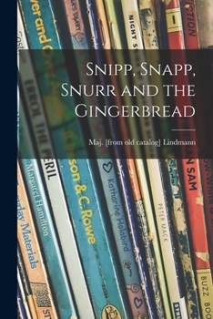 Paperback Snipp, Snapp, Snurr and the Gingerbread Book