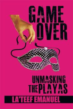Paperback Game Over Unmasking the Playas Book