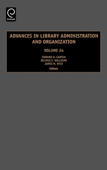 Hardcover Advances in Library Administration and Organization Book