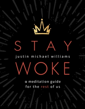 Paperback Stay Woke: A Meditation Guide for the Rest of Us Book