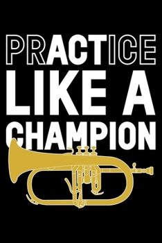 Paperback Practice Like A Champion: Lined A5 Notebook for Champion Journal Book