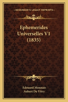 Paperback Ephemerides Universelles V1 (1835) [French] Book