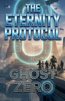 Paperback Eternity Protocol: Ghost Zero Book