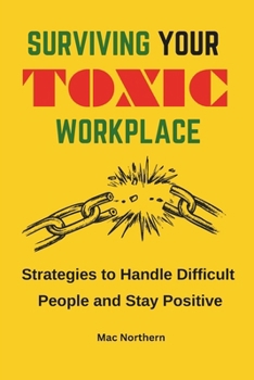 Paperback Surviving Your Toxic Workplace Book