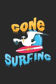 Gone surfing: 6x9 Seagull | lined | ruled paper | notebook | notes
