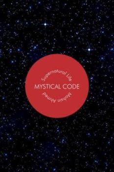 Paperback Mystical Code: Supernatural Life Book