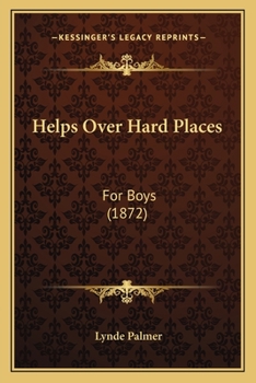 Helps Over Hard Places: For Boys