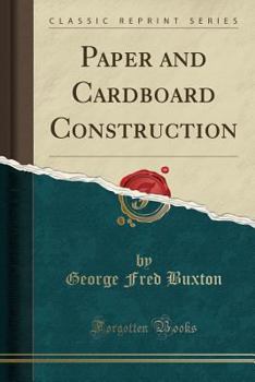 Paperback Paper and Cardboard Construction (Classic Reprint) Book