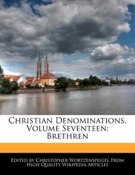 Paperback Christian Denominations, Volume Seventeen: Brethren Book