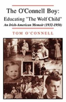 Paperback The O'Connell Boy: Educating the Wolf Child Book