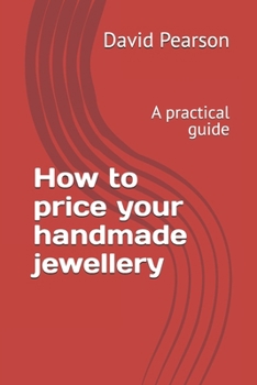 Paperback How to price your handmade jewellery: A practical guide Book