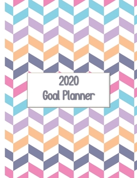 2020 Goal Planner: 2020 goal planner and organizer to track your monthly, quarterly, and yearly personal, financial, fitness, spiritual, travel, and life goals! Beautiful bright geometric glossy cover