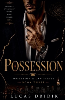 Paperback Possession: Book Three (Obsession & Law) Book