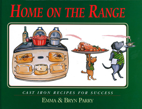 Hardcover Home on the Range: Cast Iron Recipes for Success Book