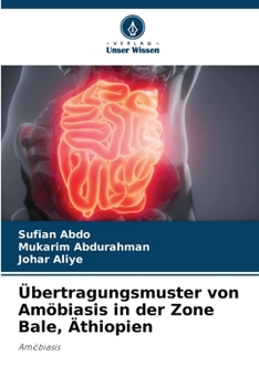 Paperback Übertragungsmuster von Amöbiasis in der Zone Bale, Äthiopien [German] Book