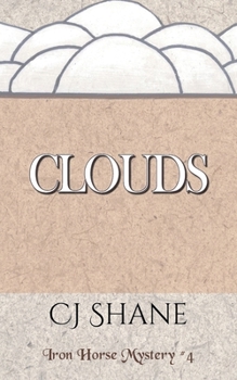 Paperback Clouds: Iron Horse Mystery #4 Book