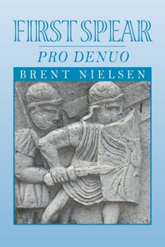 Paperback First Spear: Pro Denuo Book