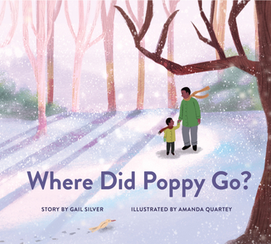 Hardcover Where Did Poppy Go?: A Story about Loss, Grief, and Renewal Book