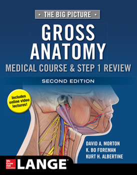 Paperback The Big Picture: Gross Anatomy, Medical Course & Step 1 Review, Second Edition Book