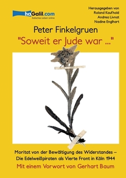 Paperback "Soweit er Jude war...": Moritat von der Bewältigung des Widerstandes [German] Book