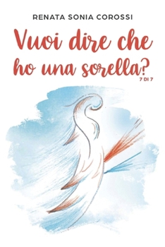Paperback Vuoi dire che ho una sorella? [Italian] Book