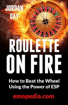 Paperback Roulette on Fire!: Beat the Wheel Using the Power of ESP Book