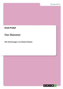 Paperback Das Mammut: Mit Zeichnungen von Shuhei Tamura [German] Book