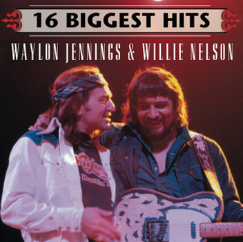 Music - CD 16 Biggest Hits: Waylon Jennings & Willie Nelson Book