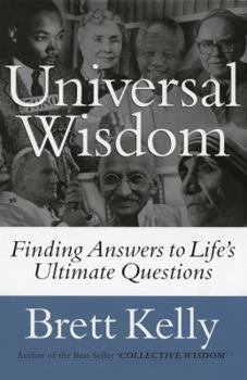Hardcover Universal Wisdom : Finding Answers to Life's Ultimate Questions Book