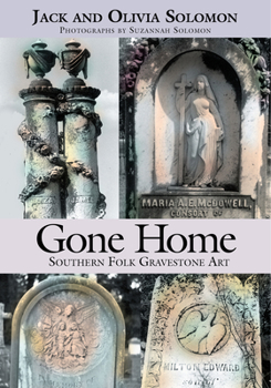 Paperback Gone Home: Southern Folk Gravestone Art Book