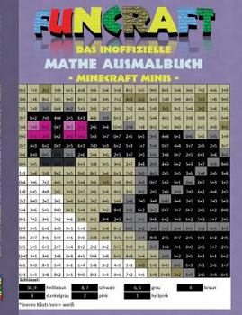 Paperback Funcraft - Das inoffizielle Mathe Ausmalbuch: Minecraft Minis (Cover Dragon): Alter 6-10 Jahre. Ausmalen, lustig, lachen, witzig, niedlich, Baby Tiere [German] Book