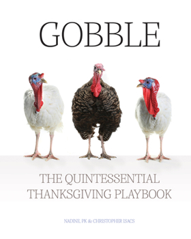 Hardcover Gobble: The Quintessential Thanksgiving Playbook Book