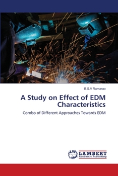 Paperback A Study on Effect of EDM Characteristics Book