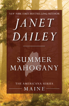 Summer Mahogany (Janet Dailey Americana) - Book #19 of the Americana