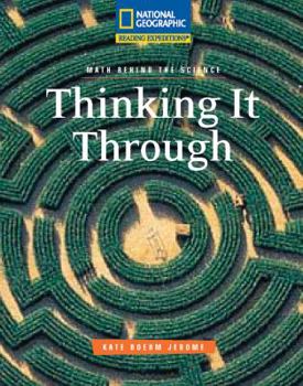 Paperback Reading Expeditions (Science: Math Behind the Science): Thinking It Through Book