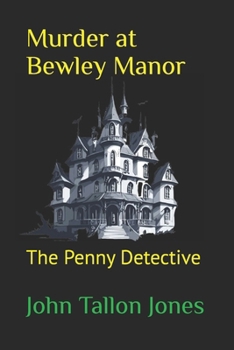 Paperback Murder at Bewley Manor: The Penny Detective 6 Book