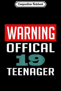 Composition Notebook: Warning Official nager - 19th Birthday 2000 Gift  Journal/Notebook Blank Lined Ruled 6x9 100 Pages