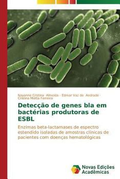 Paperback Detecção de genes bla em bactérias produtoras de ESBL [Portuguese] Book