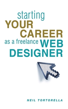 Paperback Starting Your Career as a Freelance Web Designer Book