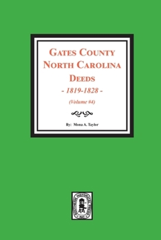 Paperback Gates County, North Carolina Deeds, 1819-1828. (Volume #4) Book