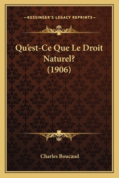 Paperback Qu'est-Ce Que Le Droit Naturel? (1906) [French] Book