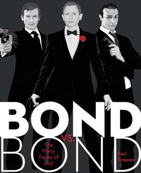 Hardcover Bond vs. Bond: The Many Faces of 007 Book